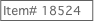 Item# 18524