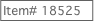 Item# 18525