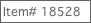 Item# 18528