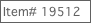 Item# 19512